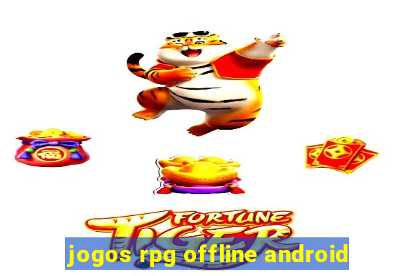 jogos rpg offline android